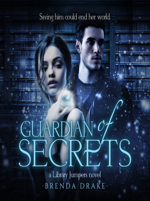 Title details for Guardian of Secrets by Brenda Drake - Available